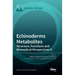Echinoderms Metabolites: Structure, Functions and Biomedical Perspectives II