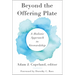 Beyond the Offering Plate: A Holistic Approach to Stewardship