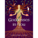 Goddesses in You: Discovering the Myths and Archetypes That Are Your Reality