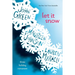 Let It Snow: Three Holiday Romances
