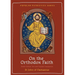 On the Orthodox Faith: Volume 3 of the Fount of Knowledge