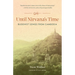 Until Nirvana's Time: Buddhist Songs from Cambodia