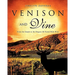 Venison and Vine