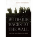 With Our Backs to the Wall: Victory and Defeat in 1918