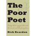 The Poor Poet: Poetry for the soul, the mind, and the funny bone.
