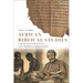 African Biblical Studies: Unmasking Embedded Racism and Colonialism in Biblical Studies
