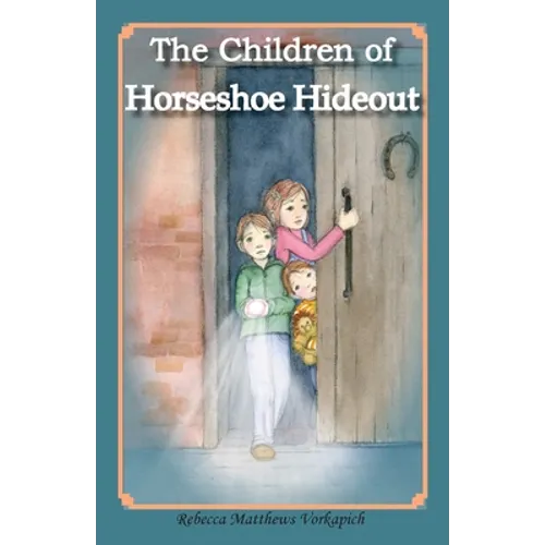 The Children of Horseshoe Hideout