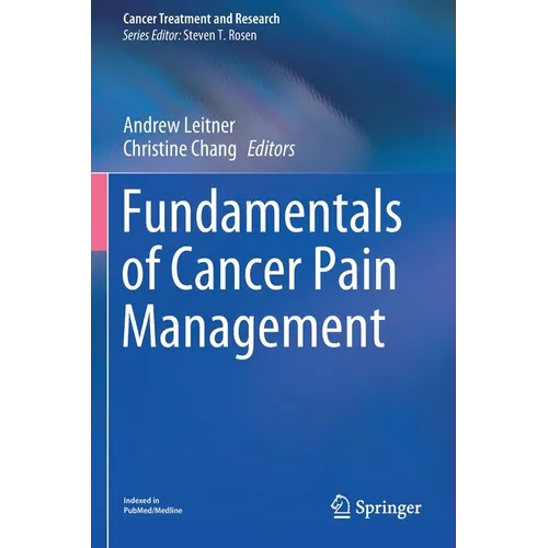 Fundamentals of Cancer Pain Management