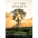 Let the Healer in