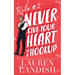 Never Give Your Heart to a Hookup