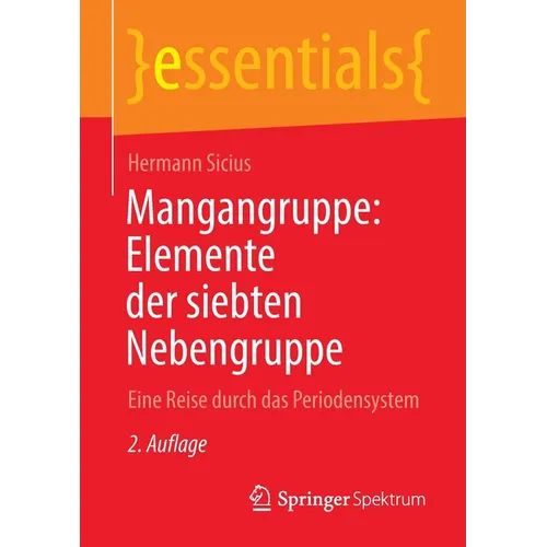 Mangangruppe: Elemente Der Siebten Nebengruppe: Eine Reise Durch Das Periodensystem