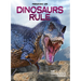 Dinosaurs Rule: The Cretaceous Period