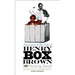 Narrative of the Life of Henry Box Brown
