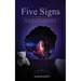 Five Signs: A Burning Light to Guide Free-Spirited Women, Witches and Empaths Through the Darkness