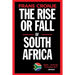 The Rise or Fall of South Africa: Latest scenarios