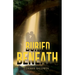 Buried Beneath