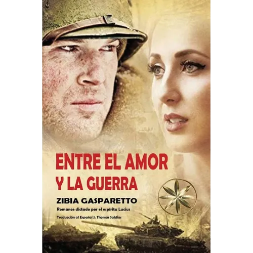 Entre el Amor y la Guerra
