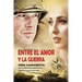 Entre el Amor y la Guerra