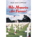 War Memories Are Forever!