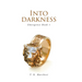 Into Darkness: Emergence Book 1