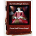Come Rack! Come Rope!.By: Robert Hugh Benson (Original Version)
