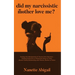 Did My Narcissistic Mother Love Me?: Dealing with Manipulation & Trauma from Narcissist - Healing & Recovery of Narcissism Abuse in Toxic, Abusive Fam