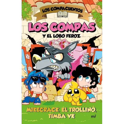 Los Compacuentos 3. Los Compas Y El Lobo Feroz / The Compacuentos 3. the Compas and the Big Bad Wolf