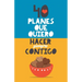 40 planes que quiero hacer siempre contigo: El mejor regalo para parejas. Libro romántico. Regalo para novios. Libro para parejas. Regalo aniversario