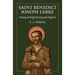 St Benedict Joseph Labre: Votary of Holy Poverty and Pilgrim