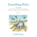 Something Fishy: Vol. 1