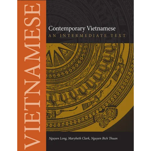 Contemporary Vietnamese: An Intermediate Text