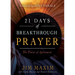 21 Days of Breakthrough Prayer: The Power of Agreement