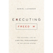 Executing Freedom: The Cultural Life of Capital Punishment in the United States