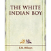 The White Indian Boy - 1919