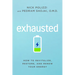 Exhausted: How to Revitalize, Restore, and Renew Your Energy