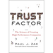 Trust Factor: The Science of Creating High-Performance Companies