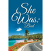 She Was