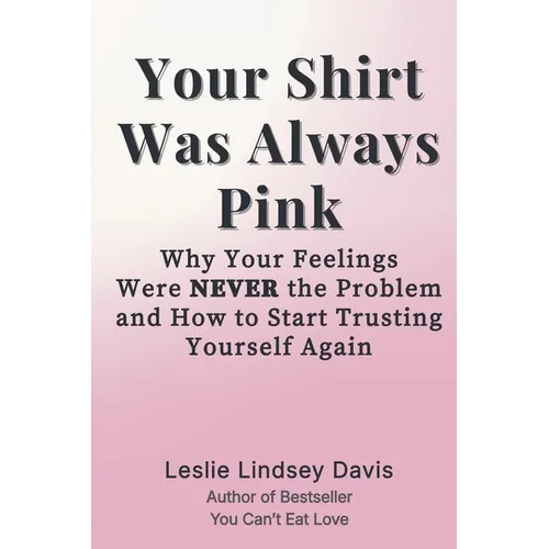 Your Shirt Was Always Pink
