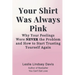 Your Shirt Was Always Pink