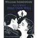 All's Well That Ends Well In Plain and Simple English: A Modern Translation and the Original Version