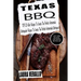 Texas BBQ: TOP 25 Killer Recipes To Create The Perfect Homemade Barbeque