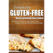 Fabulously Gluten-Free - Munchies and Weeknight Dinners Cookbook: Yummy Gluten-Free Ideas for Celiac Disease and Gluten Sensitivity