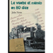 La vuelta al mundo en 80 dias (Spanish Edition)