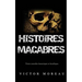 Histoires Macabres: Treize nouvelles fantastiques et horrifiques
