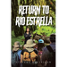 Return to Rio Estrella