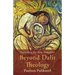 Beyond Dalit Theology: Searching for New Frontiers