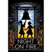 Night on Fire