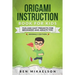 Origami Instruction Book for Kids: Fun and Easy Projects for Beginners and Adults Too