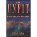 The Unfit: A History of a Bad Idea