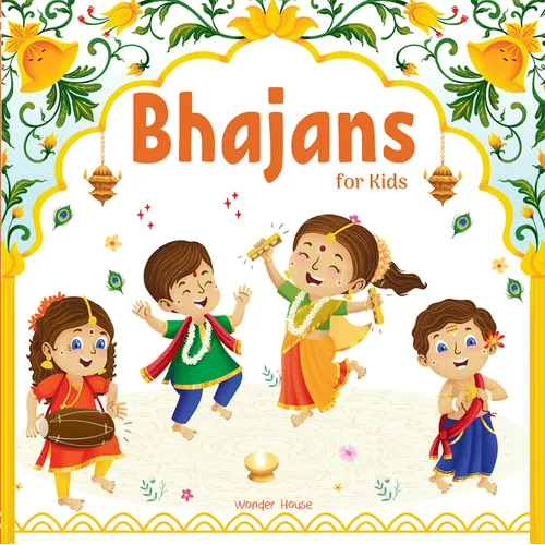 Bhajans for Kids - Illustrated Prayer Book: Bhajans in Three Languages